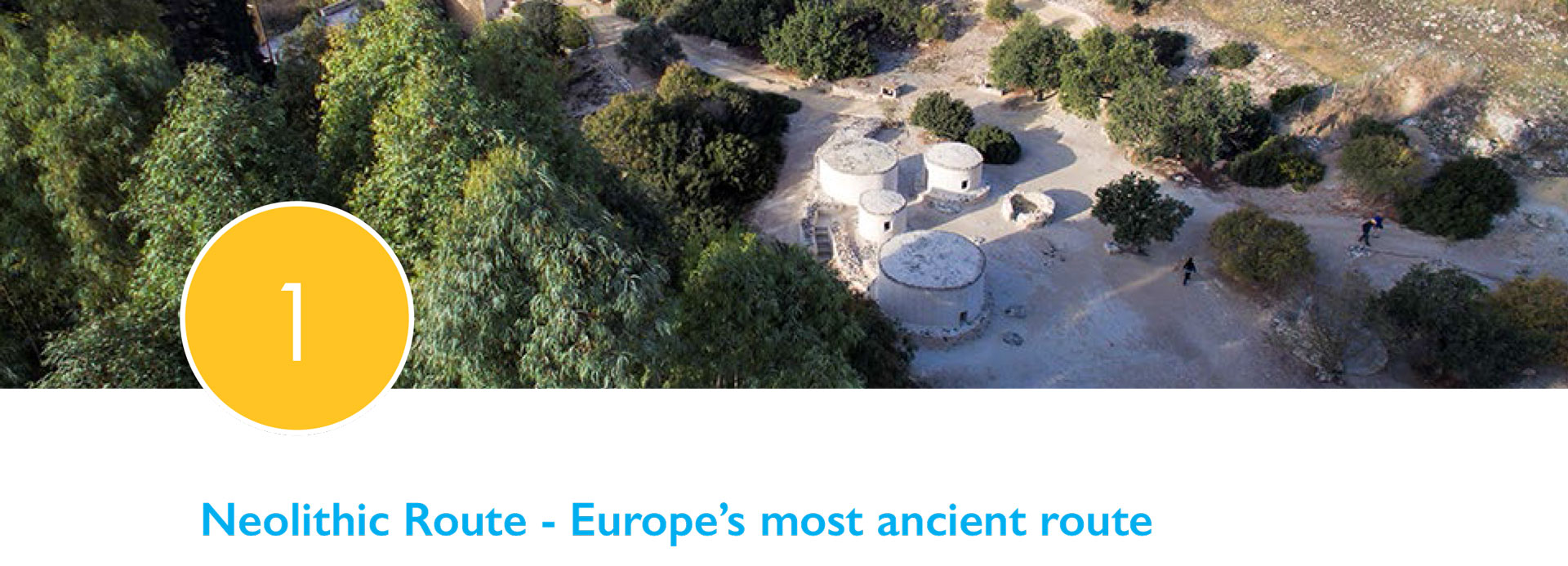 Neolithic Route Europes Most Ancient Route